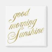 Good Morning Sunshine Quote Faux Gold Foil Quottes Magneet (Voorkant)