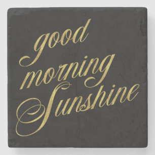 Good Morning Sunshine Quote Faux Gold Foil Quottes Stenen Onderzetter