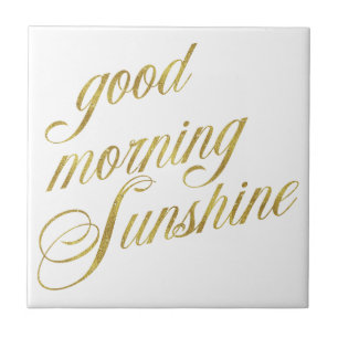 Good Morning Sunshine Quote Faux Gold Foil Quottes Tegeltje