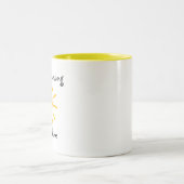 Good Morning Sunshine (R) Tweekleurige Koffiemok (Center)