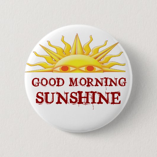 Good Morning Sunshine Ronde Button 5,7 Cm (Voorkant)