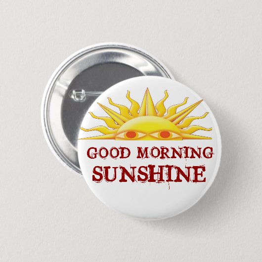 Good Morning Sunshine Ronde Button 5,7 Cm (Voorkant /achterkant)