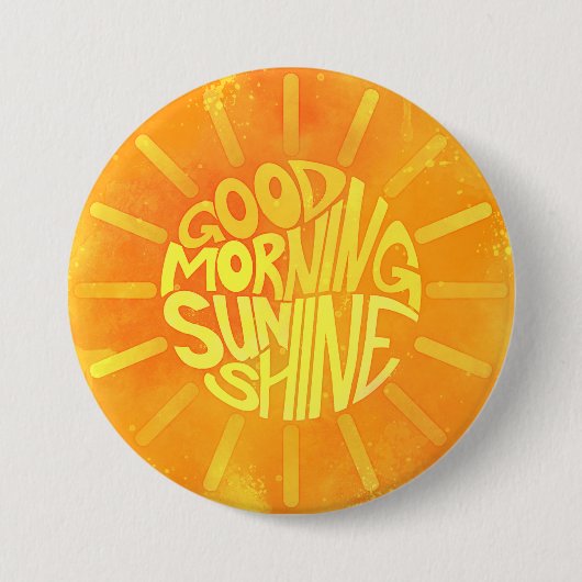 Good Morning, Sunshine. Ronde Button 7,6 Cm (Voorkant)