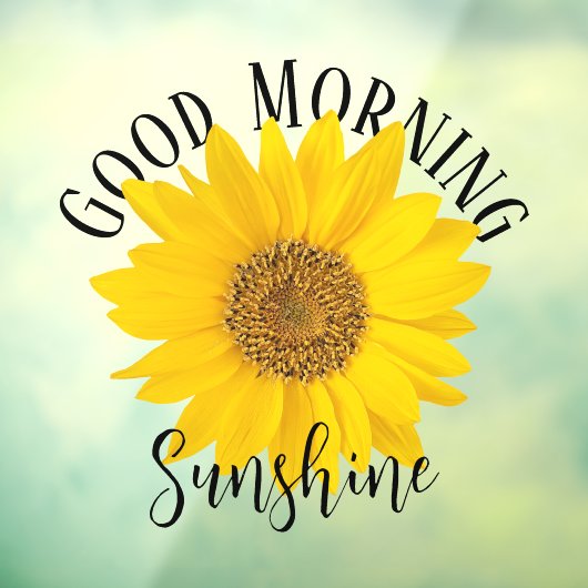Good Morning Sunshine Sunflower Raamsticker (Vel 3)