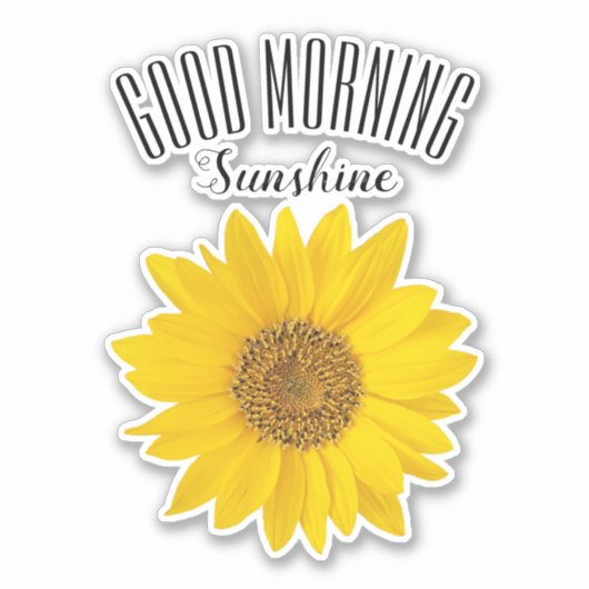 Good Morning Sunshine Sunflower Sticker (Voorkant)