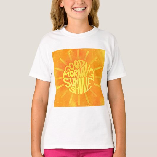 Good Morning, Sunshine. T-shirt (Voorkant)
