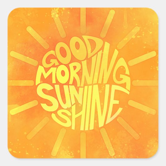 Good Morning, Sunshine. Vierkante Sticker (Voorkant)