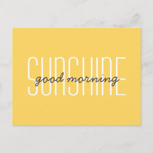 Good Morning Sunshine Yellow Typography Quote Briefkaart