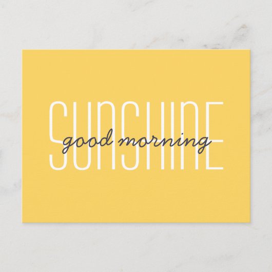 Good Morning Sunshine Yellow Typography Quote Briefkaart (Voorkant)