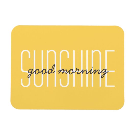 Good Morning Sunshine Yellow Typography Sun Quote Magneet (Horizontaal)