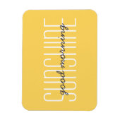 Good Morning Sunshine Yellow Typography Sun Quote Magneet (Verticaal)