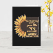Good Morning World - Sarcastic Kaart (Gele Bloem)