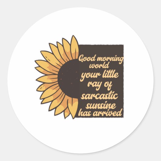 Good Morning World - Sarcastic Ronde Sticker (Voorkant)