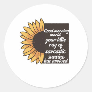 Good Morning World - Sarcastic Ronde Sticker