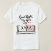 Good Night Love T-shirt (Design voorkant)