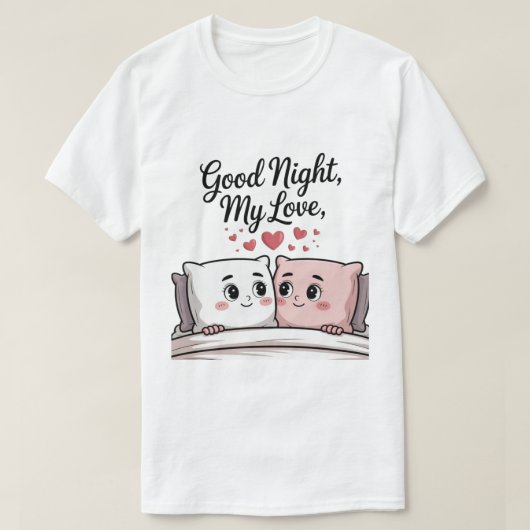Good Night Love  T-shirt (Design voorkant)