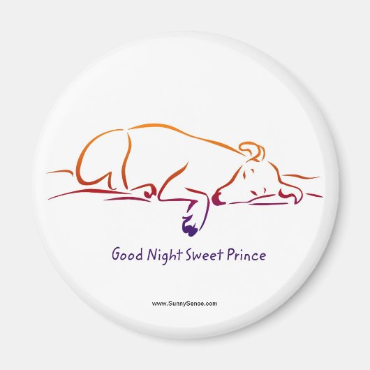 Good Night Sweet Prince magneten (Voorkant)