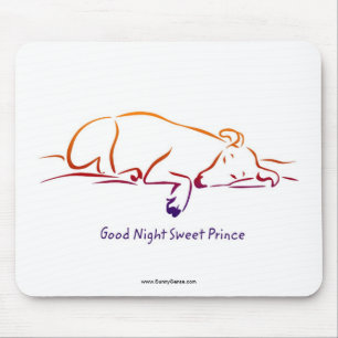 Good Night Sweet Prince-muispads Muismat