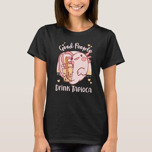 Good People Drink Tapioca Bubble Boba Tea   T-shirt (Voorkant)