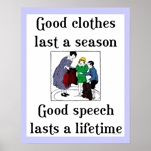 Good Speech Good Clothes School Gezegde Poster (Voorkant)