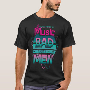 Good Taste in Music Bad Taste in Mannen en Sarcast T-shirt