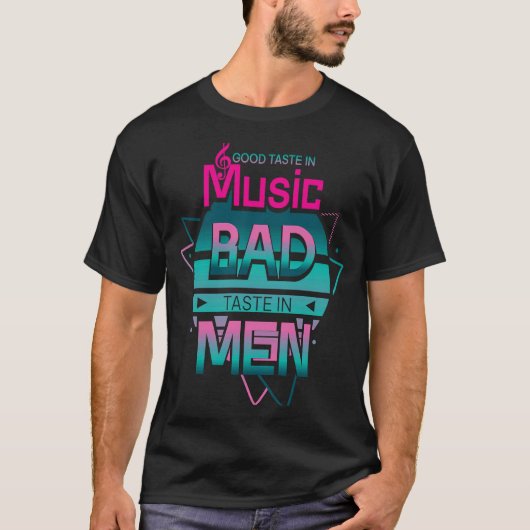 Good Taste in Music Bad Taste in Mannen en Sarcast T-shirt (Voorkant)
