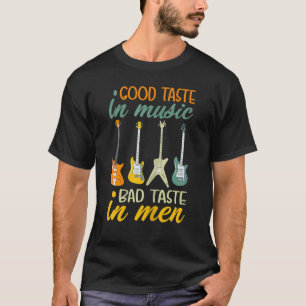 Good Taste in Music Bad Taste in Mannen Guitar 202 T-shirt