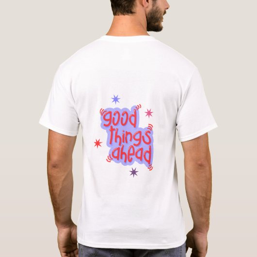 Good Things Ahead T-shirt (Achterkant)