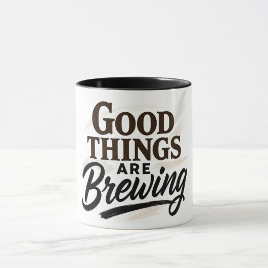 Good Things Are Brewing" Positive Quote Mug Mok (Midden)
