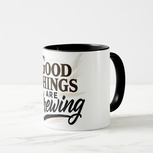 Good Things Are Brewing" Positive Quote Mug Mok (Voorkant rechts)