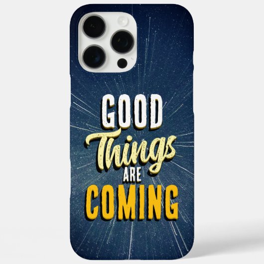 Good Things are Coming Case-Mate iPhone Case (Achterkant)