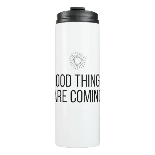 Good Things Are Coming Mug Thermosbeker (Voorkant)