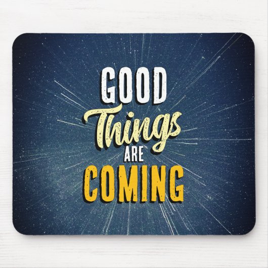 Good Things are Coming Muismat (Voorkant)