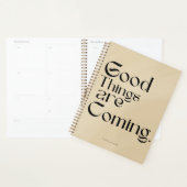 Good Things Are Coming Planner (Display)