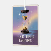 Good Things Take Time Metalen Ornament (Voorkant links)