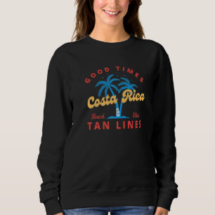 Good Times en Tan Lines Costa Rica Trui