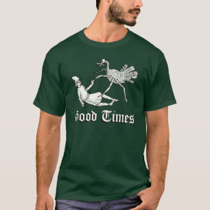 Good Times Medieval shirt