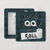 Good Times Roll-toiletpapier Kaart (Voorkant / Achterkant)