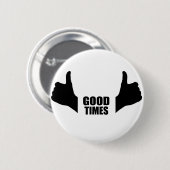 Good Times Ronde Button 5,7 Cm (Voorkant /achterkant)