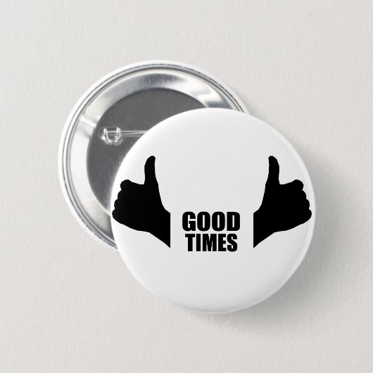 Good Times Ronde Button 5,7 Cm (Voorkant /achterkant)
