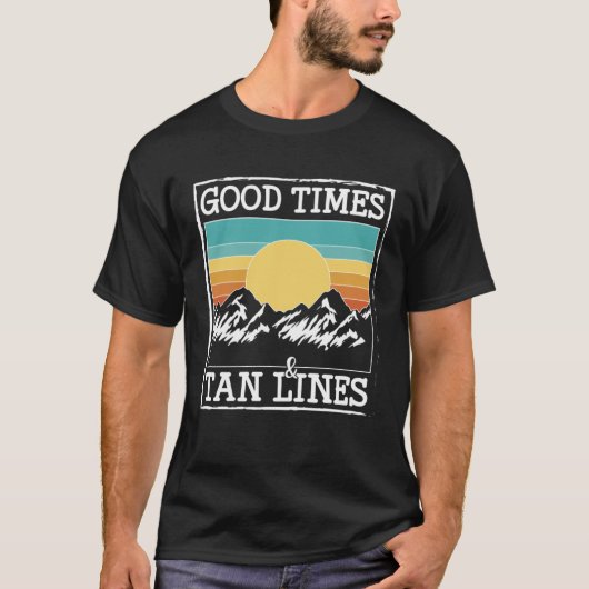 Good Times & Tan Lines Glamping T-shirt (Voorkant)