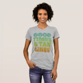 Good Times & Tan Lines T-shirt (Voorkant volledig)