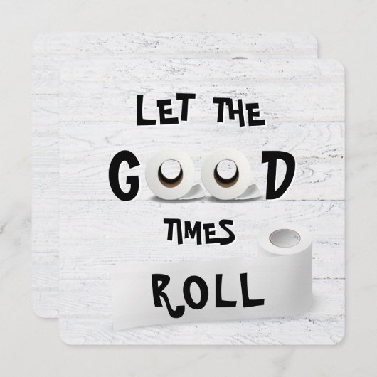 Good Times toiletpapier Kaart (Voorkant / Achterkant)