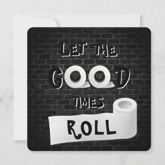 Good Times toiletpapier Kaart (Voorkant)