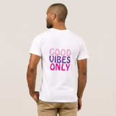 good vibe only T-Shirt (Achterkant volledig)