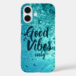 Good Vibes and Cool Blue Water iPhone 16 Hoesje