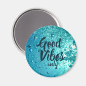Good Vibes and Cool Blue Water Magneet (Voorkant / Achterkant)