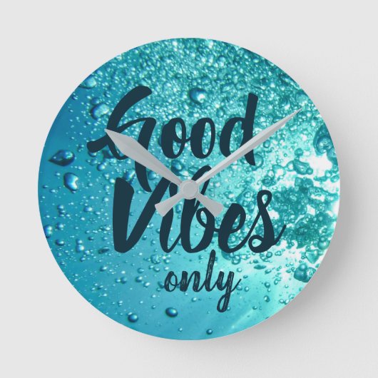 Good Vibes and Cool Blue Water Ronde Klok (Voorkant)