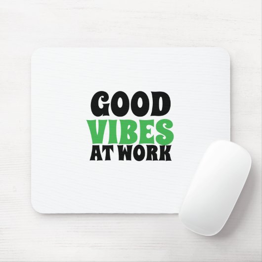 GOOD VIBES AT WORK MUISMAT (Met muis)