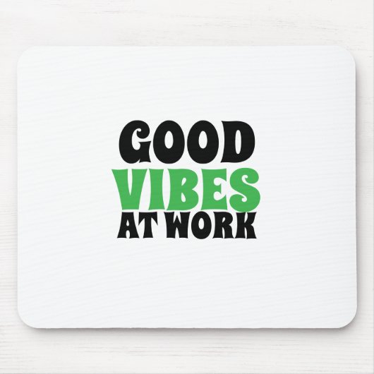 GOOD VIBES AT WORK MUISMAT (Voorkant)